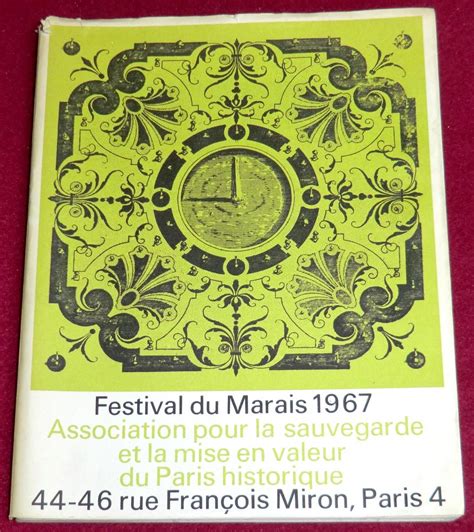 FESTIVAL DU MARAIS du 31 mai au 5 juillet 1967 à Paris SAUVEGARDE ET