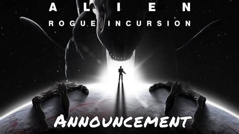 Alien Rogue Incursion Announcement Youtube