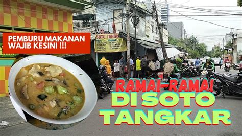 MAKAN SOTO TANGKAR 46 KERAJINAN YouTube