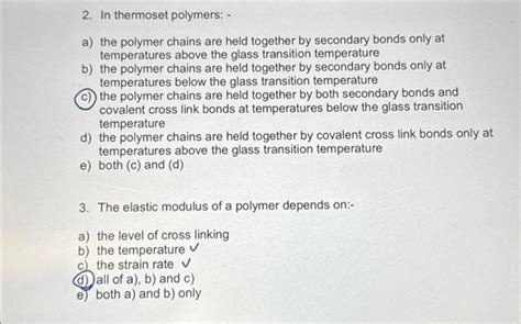 Solved 2. In thermoset polymers: - a) the polymer chains are | Chegg.com