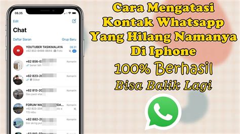 Cara Mengatasi Kontak Whatsapp Yang Hilang Di Iphone Youtube