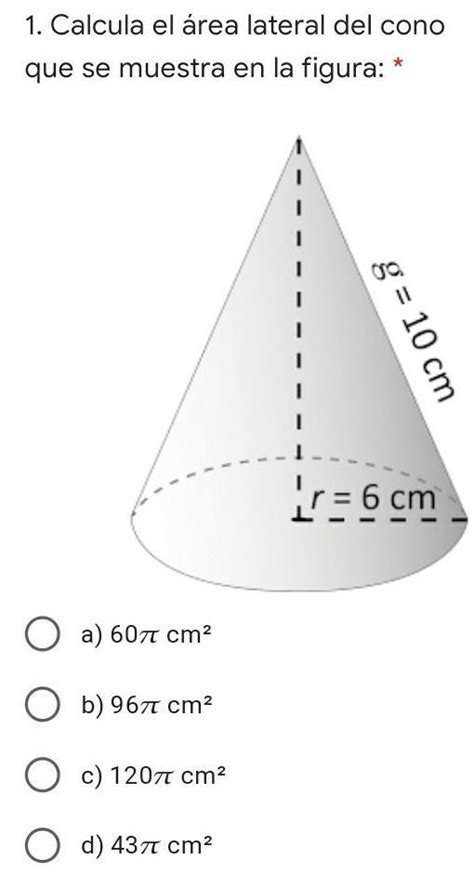 Calcula el área lateral del cono que se muestra en la figura Brainly lat