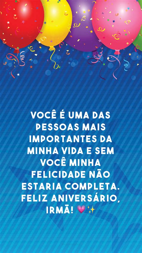 60 Frases De Aniversário Para Irmã Que Parabenizam Sua Primeira Amiga