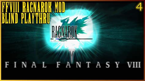 Ff8 Ragnarok Modded Blind Playthru Say Hi To Twitch Youtube