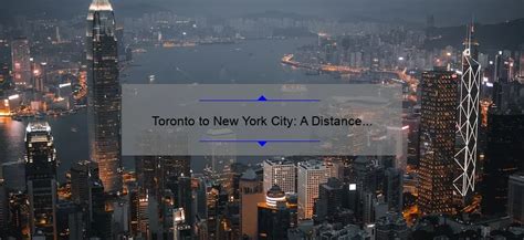 Toronto to New York City: A Distance Comparison Guide - Medusatoronto