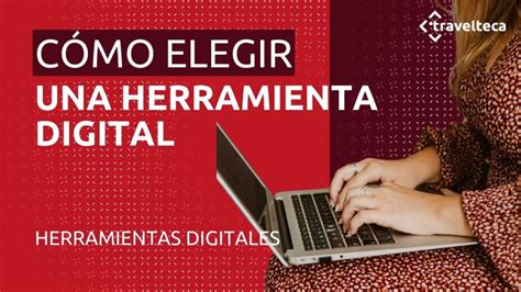 C Mo Elegir Una Herramienta Digital Travelteca