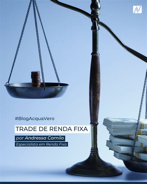 Trade De Renda Fixa Acqua Vero Investimentos