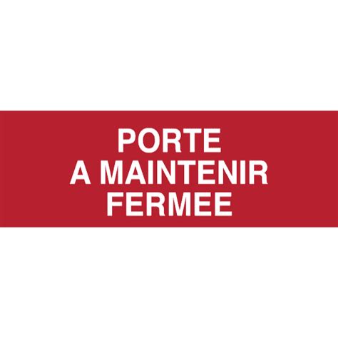 Panneau Porte À Maintenir Fermée Sécurité Incendie