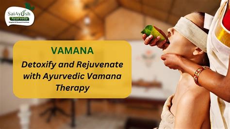 Vamana Therapy In Hyderabad Ayurvedic Detoxification