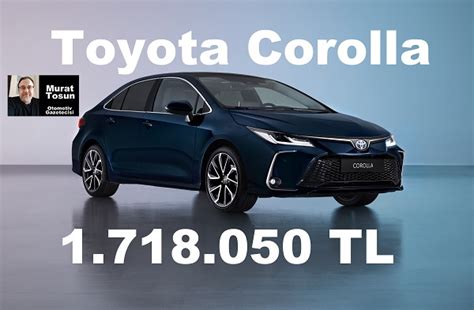 Toyota Corolla Fiyat Listesi Ağustos 2023 Toyota Corolla Fiyatları 2023