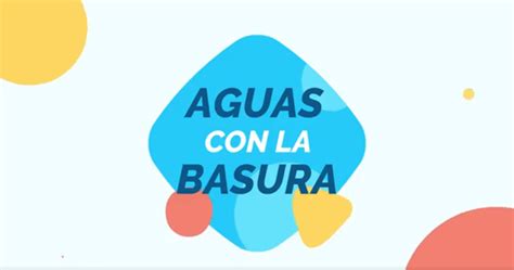 Aguas Con La Basura Interapas