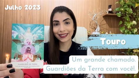 Touro Julho Voc Vai Receber Um Chamado Os Guardi Es Da