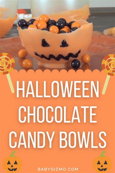 How to Make Halloween Chocolate Candy Bowls – | Baby Gizmo