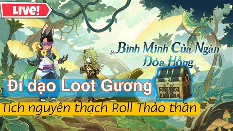 Genshin Impact Live Tích Nguyên Thạch Roll Thảo Thần Youtube