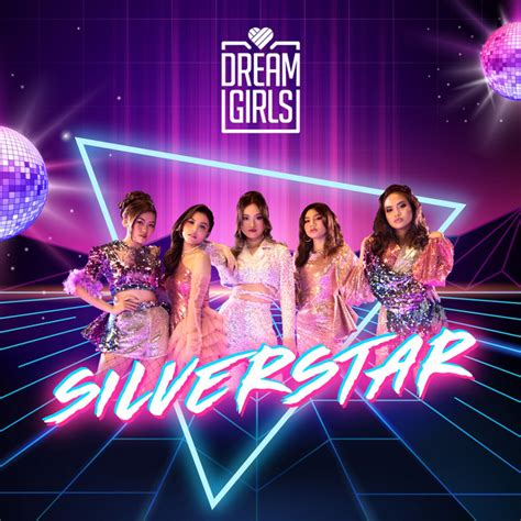 Silverstar Single By Dream Girls Spotify