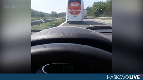 Автобус се движи с над 120 км край Хасково! Ало, КАТ, къде сте? - YouTube