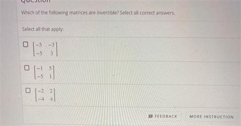 Solved Which Of The Following Matrices Are Invertible Chegg