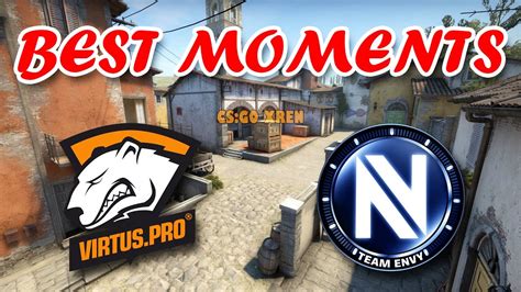 Best Moments Virtus Pro Vs EnVyUs ESL Pro League Season 5 CS GO