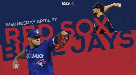 Red Sox Vs Blue Jays Preview Stream Odds And Picks April 27