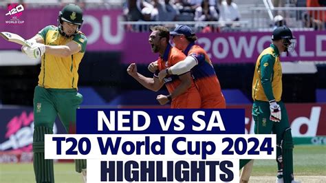 Netherlands Vs South Africa T20 World Match Highlights Ned Vs Sa T20 Full Match Highlights