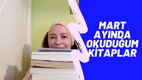 MART AYINDA OKUDUKLARIM KİTAP TAVSİYESi YouTube