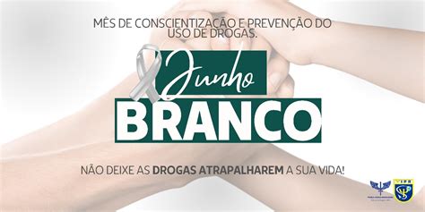 JUNHO BRANCO Campanha do IPA que alertou para a prevenção do uso