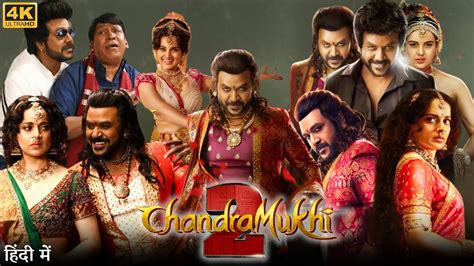 Chandramukhi Full Movie In Hindi Dubbed Raghava Lawrence Kangana