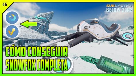 C Mo Conseguir La Snowfox Y Todos Los M Dulos Ep Subnautica