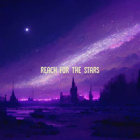 Reach For The Stars Single De Muun Spotify