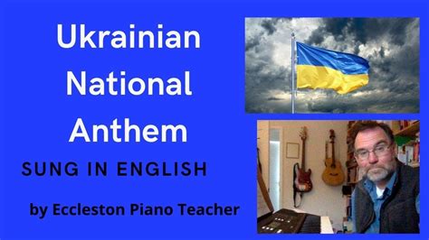 Ukrainian National Anthem Sung In English With Piano Accompaniment