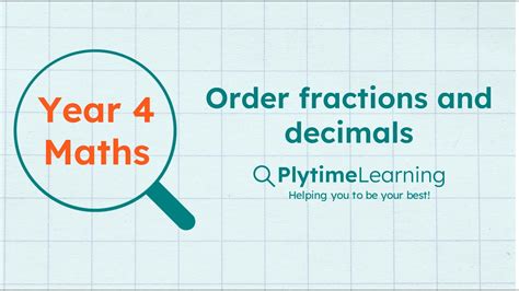 Year 4 Maths Order Fractions And Decimals Youtube