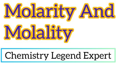 Molarity Molality Difference Between Molarity And Molality Chemistry