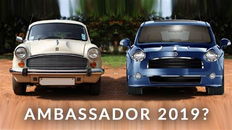 Ambassador Car Will Come Back In All New Look Youtube