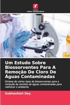 Libro Um Estudo Sobre Biossorventes Para a Remoção de Cloro de Águas