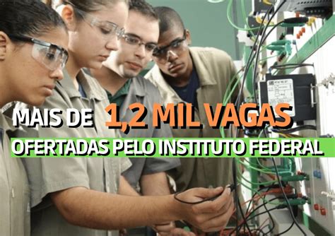 Cursos Técnicos De Nível Médio If Mais De 12 Mil Vagas Disponíveis