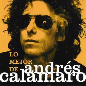 Andr S Calamaro Lo Mejor De Andr S Calamaro Playlist By Manuugl