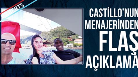 Castillo nun Menajerinden Flaş Açıklama Trabzon Haber Trabzonspor