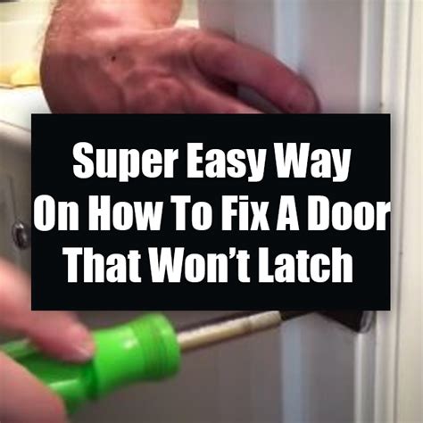 Super Easy Way On How To Fix A Door That Wont Latch