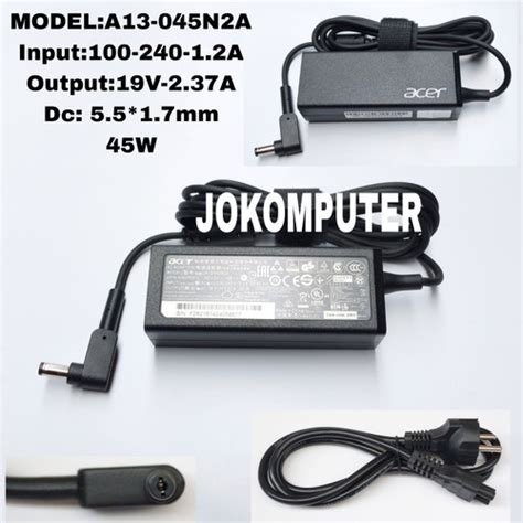 Jual Charger Adaptor Laptop Acer Aspire 3 A314 32 19V 2 37A 45W