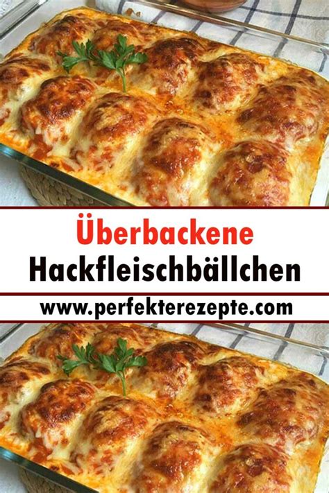 Überbackene Hackfleischbällchen Rezept Schnelle und Einfache Rezepte