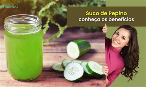 Para Que Serve O Suco Do Pepino - Suco de pepino: descubra aqui os benefícios e como fazer a receita