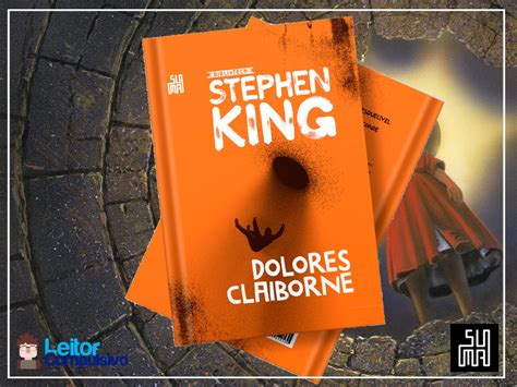 Resenha Dolores Claiborne Stephen King Leitor Compulsivo