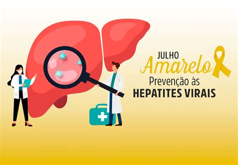 Aaps Julho Amarelo M S De Preven O S Hepatites Virais