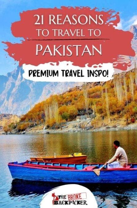 20 Amazing Reasons Why You Should Travel To Pakistan 2025
