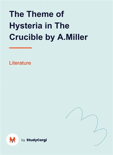 The Theme of Hysteria in The Crucible by A.Miller | Free Essay Example