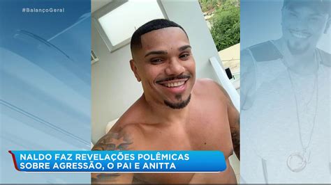 Naldo Faz Revelações Sobre Casos De Agressão A Mulheres Na Sua Família