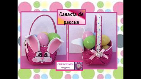 Como Hacer Canasta De Pascua De Foamycreaciones M Gicas Youtube