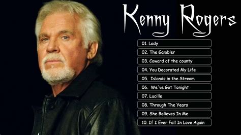 Best Of Kenny Rogers Kenny Rogers Greatest Hits Full Album Youtube