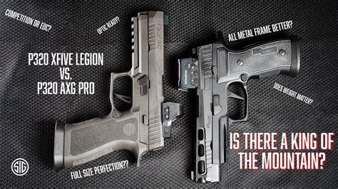 Sig Axg Pro Vs P320 X5 Legion Youtube