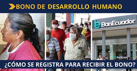 Cómo me inscribo para el Bono de Desarrollo Humano